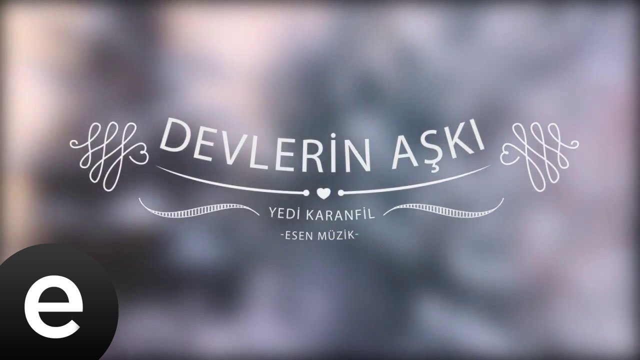 Devlerin Aşkı - Yedi Karanfil (Seven Cloves) - Official Audio